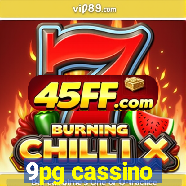 9pg cassino